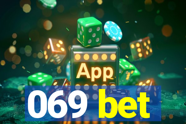 069 bet